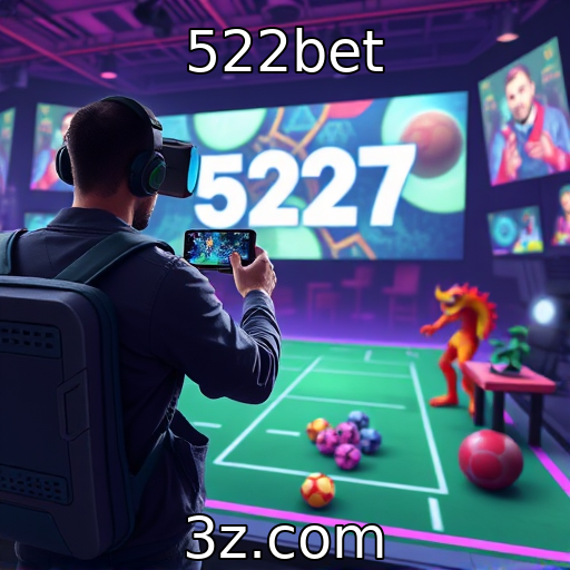522bet | Impacto da realidade virtual nos jogos atuais